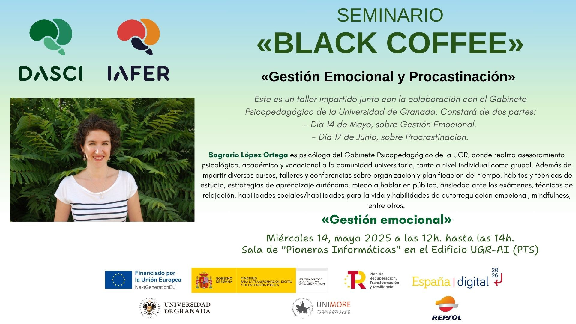 Gestión Emocional y Procastinación
Curso sobre Gestión Emocional impartido por el Gabinete Psicopedagógico de la Universidad de Granada, por Sagrario López Ortega